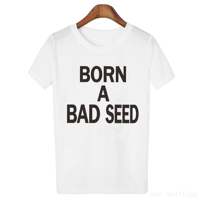 Estilo mujeres de la manera H710 letras T casual camisa Nacido Una Semilla Mala impresión divertida tops de las muchachas